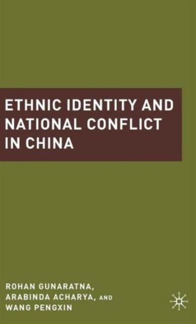 Ethnic Identity and National Conflict in China