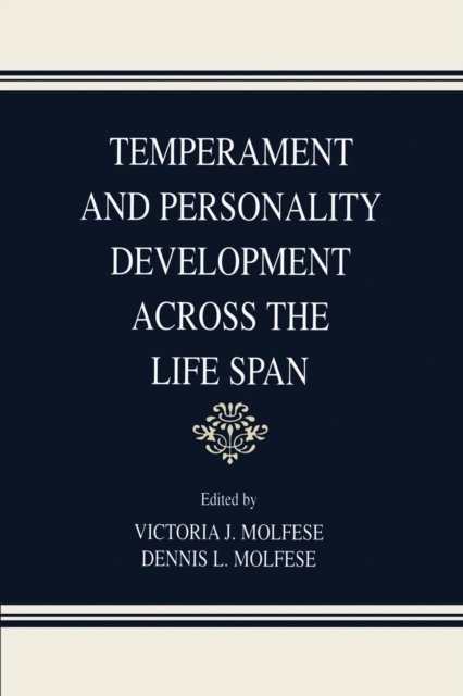 Temperament and Personality Development Across the Life Span