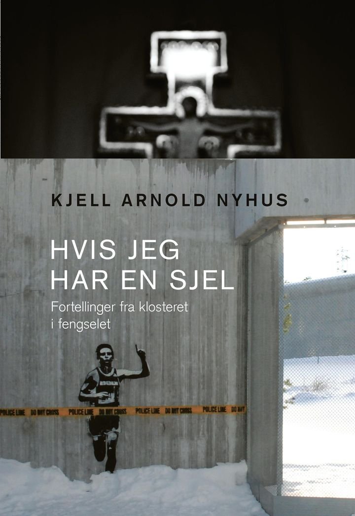 Hvis jeg har en sjel - fortellinger fra klosteret i fengselet