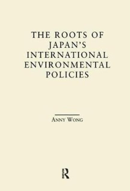 The Roots of Japan''s Environmental Policies