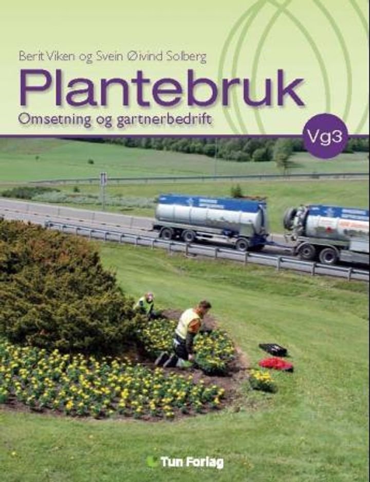 Plantebruk - omsetning og gartnerbedrift i programfagene Plantebruk, Omsetning og Gartnerbedriften for vg3