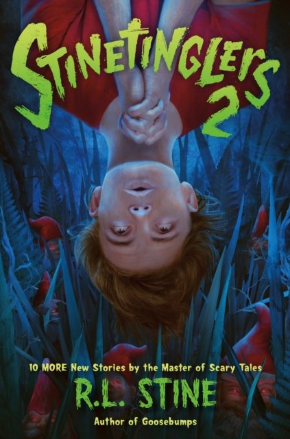 10 More New Stories by the Master of Scary Tales