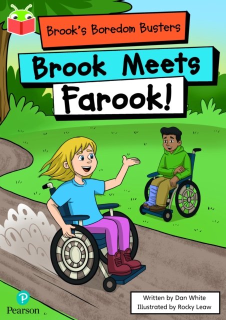 Bug Club Independent Phase 5 Unit 14: Brook''s Boredom Busters: Brook Meets Farook