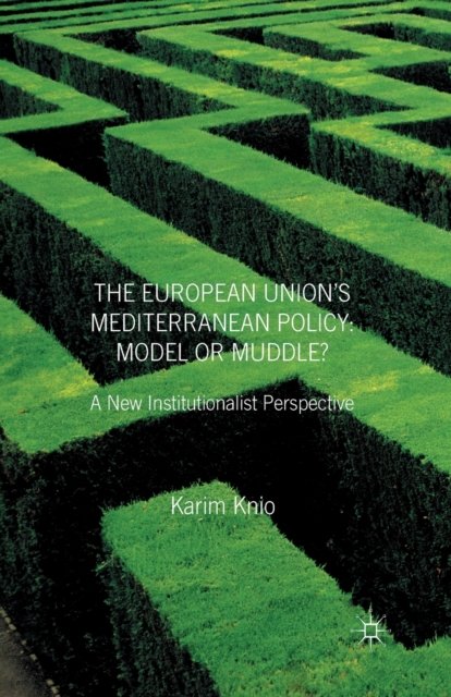 The European Union''s Mediterranean Policy
