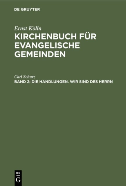 Die Handlungen. Wir Sind Des Herrn