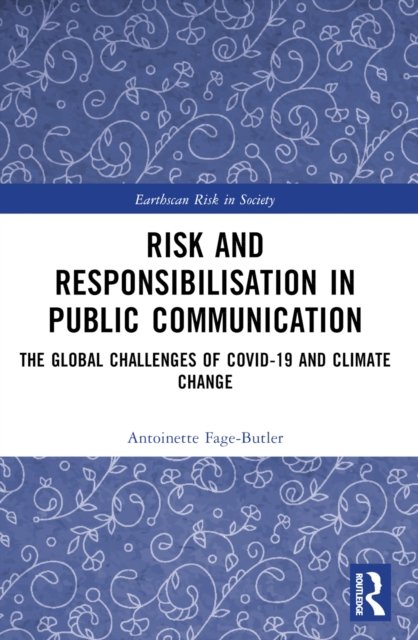 Risk and Responsibilisation in Public Communication