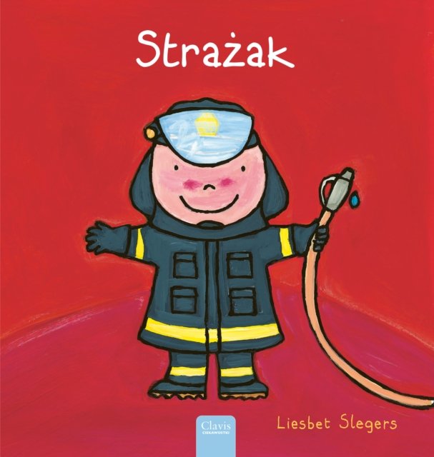 Strazak (Firefighters and What They Do, Polish)