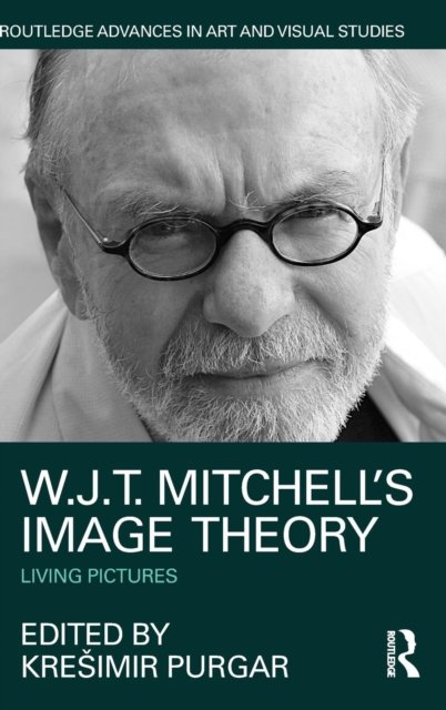 W.J.T. Mitchell''s Image Theory