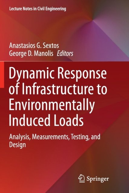 Dynamic Response of Infrastructure to Environmentally Induced Loads