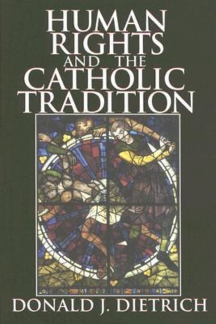 Human Rights and the Catholic Tradition