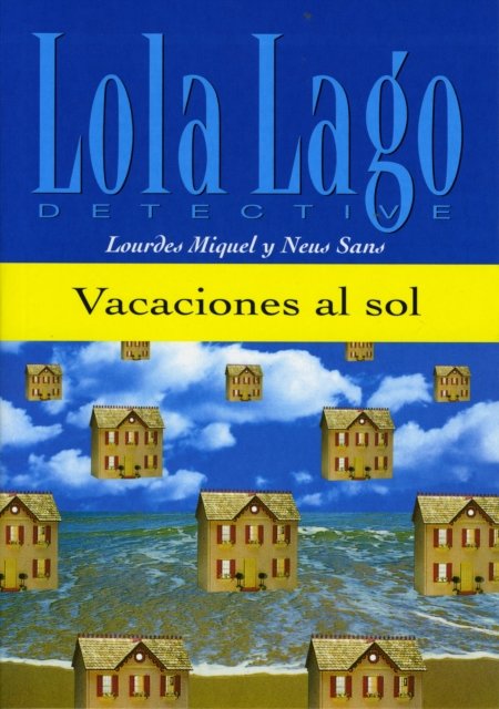Lola Lago, detective - Vacaciones al sol