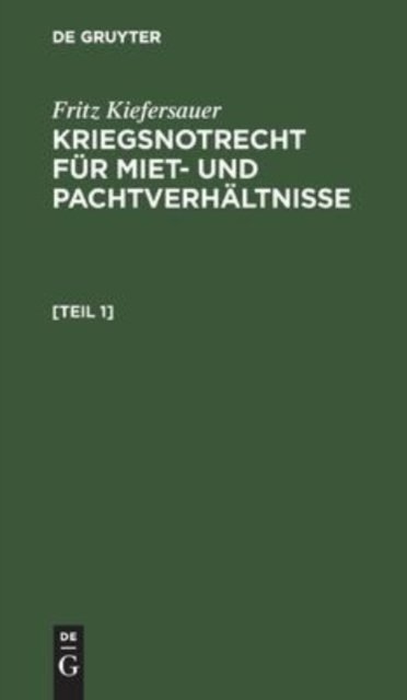 Kriegsnotrecht Fur Miet Und Pachtverhaltnisse