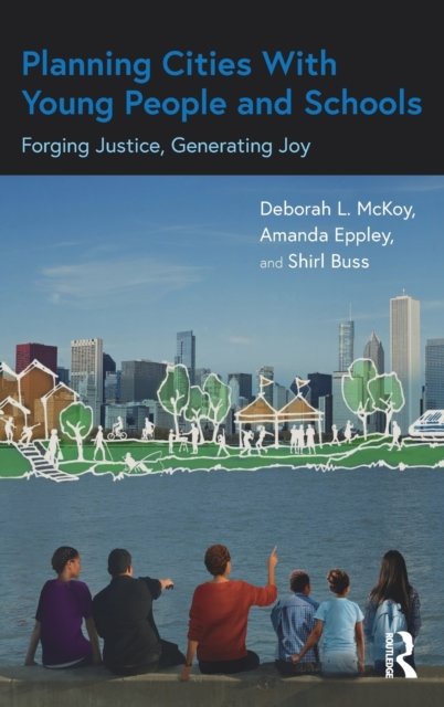 Planning Cities With Young People and Schools