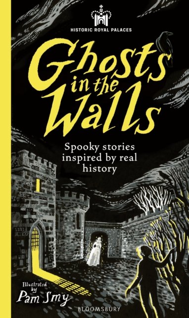 Historic Royal Palaces: Ghosts in the Walls