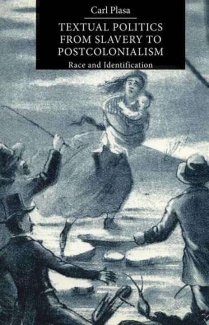 Textual Politics from Slavery to Postcolonialism