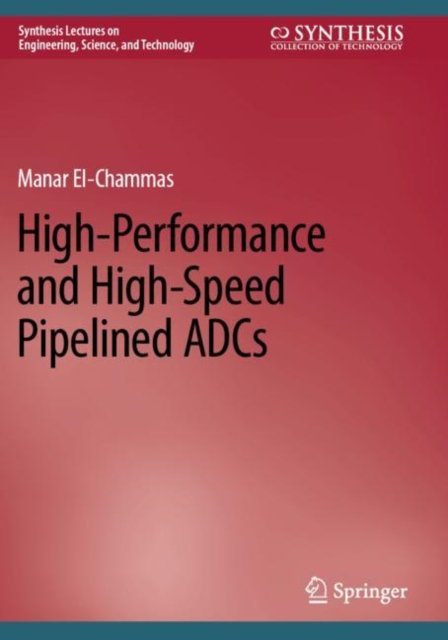 High-performance and High-speed Pipelined Adcs