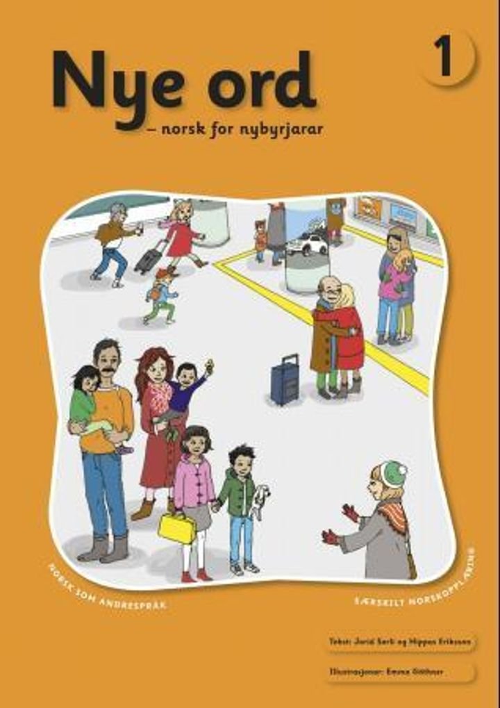 Nye ord 1 - norsk for nybyrjarar : norsk som andrespråk : særskilt norskopplæring