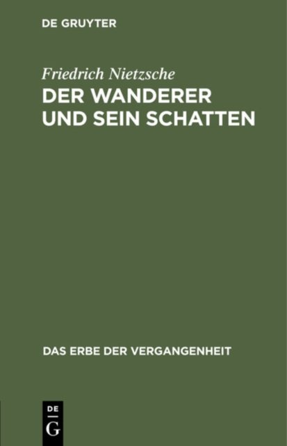 Der Wanderer Und Sein Schatten