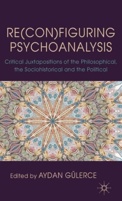 Re(con)figuring Psychoanalysis