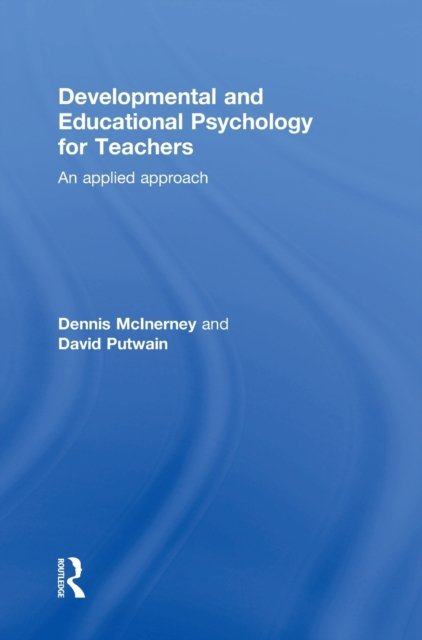 Developmental and Educational Psychology for Teachers