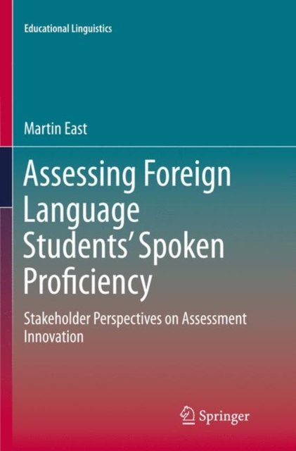 Assessing Foreign Language Students'' Spoken Proficiency