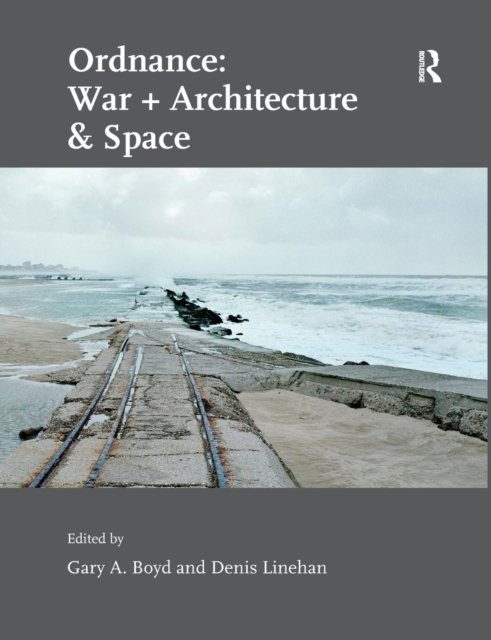 Ordnance: War + Architecture & Space
