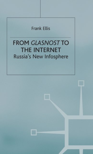 From Glasnost to the Internet