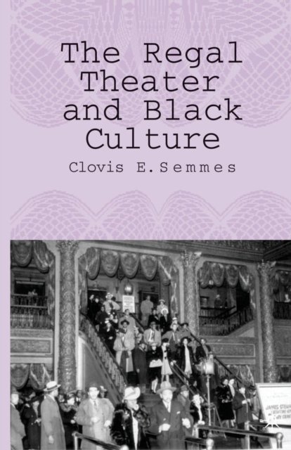 The Regal Theater and Black Culture