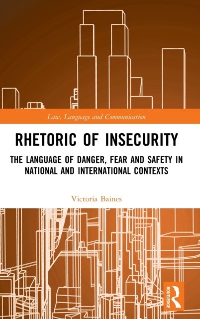 Rhetoric of InSecurity