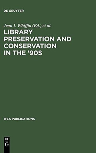 Library Preservation and Conservation in the '90s