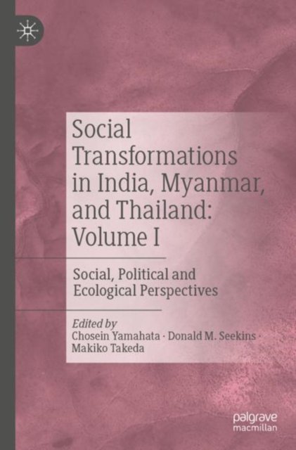 Social Transformations in India, Myanmar, and Thailand