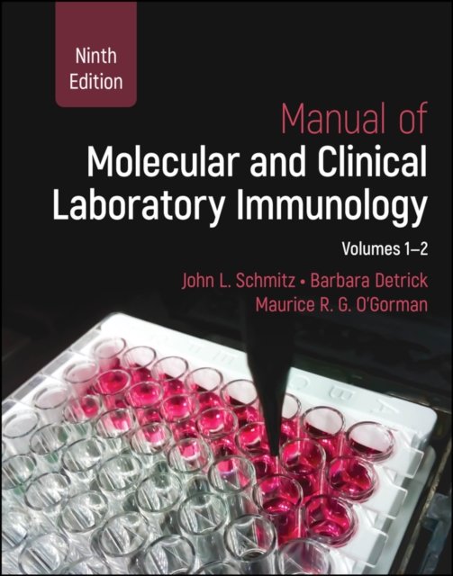 Manual of Molecular and Clinical Laboratory Immuno logy, 9th Edition