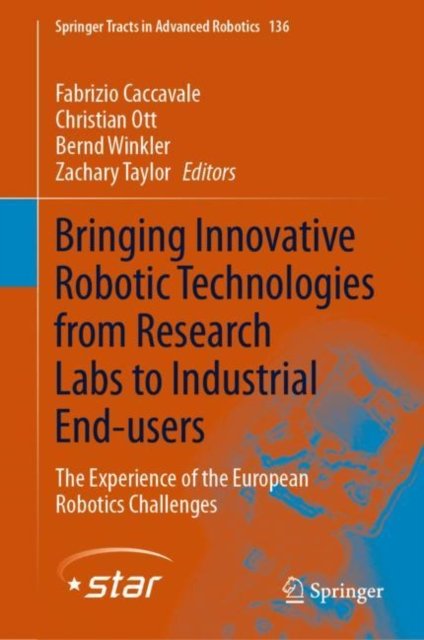 Bringing Innovative Robotic Technologies from Research Labs to Industrial End-users
