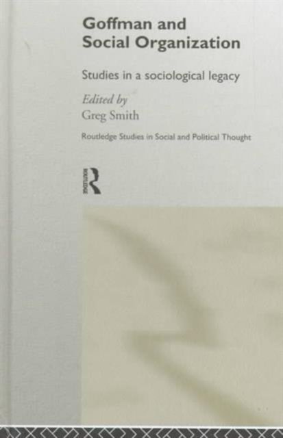 Goffman and Social Organization