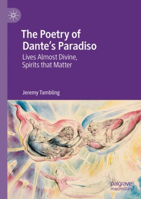 The Poetry of Dante''s Paradiso