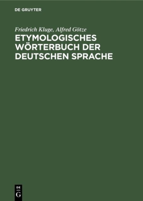 Etymologisches Worterbuch der deutschen Sprache