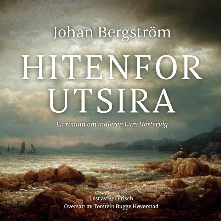 Hitenfor Utsira - en roman om maleren Lars Hertervig