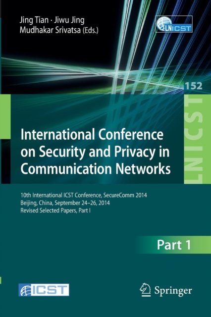 International Conference on Security and Privacy in Communication Networks