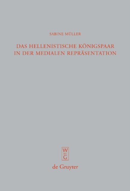 Das hellenistische Konigspaar in der medialen Reprasentation