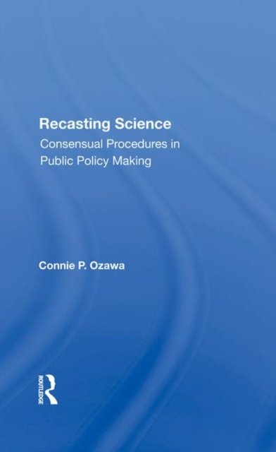 Recasting Science