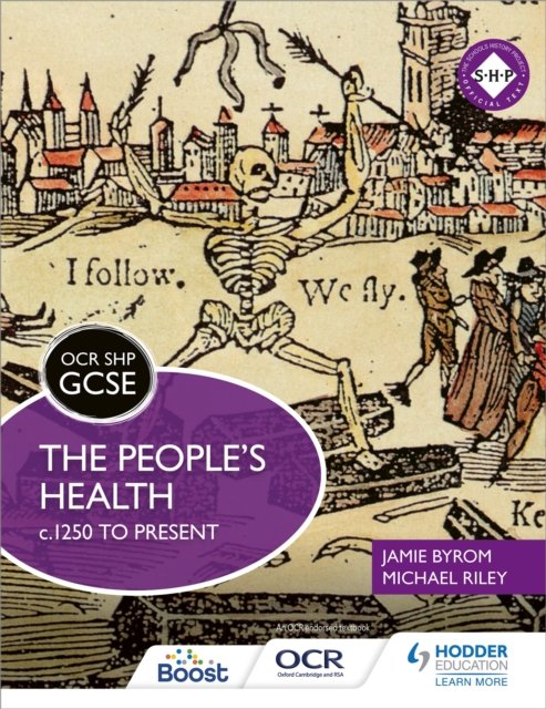 OCR GCSE History SHP: The People''s Health c.1250 to present
