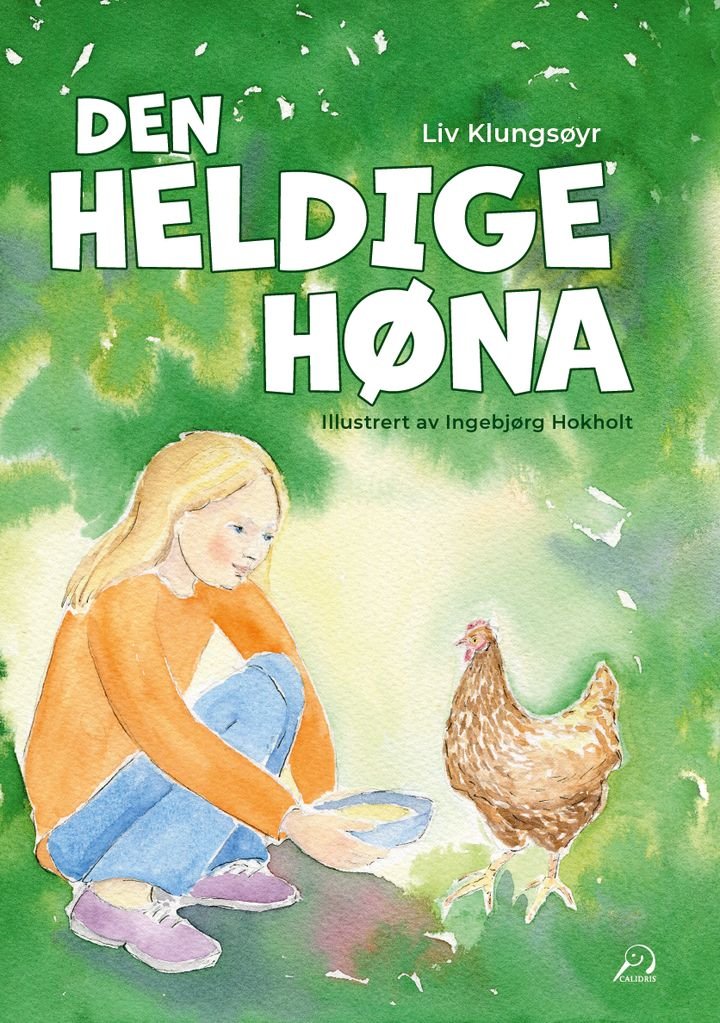 Den heldige høna | Liv Klungsøyr | ARK.no