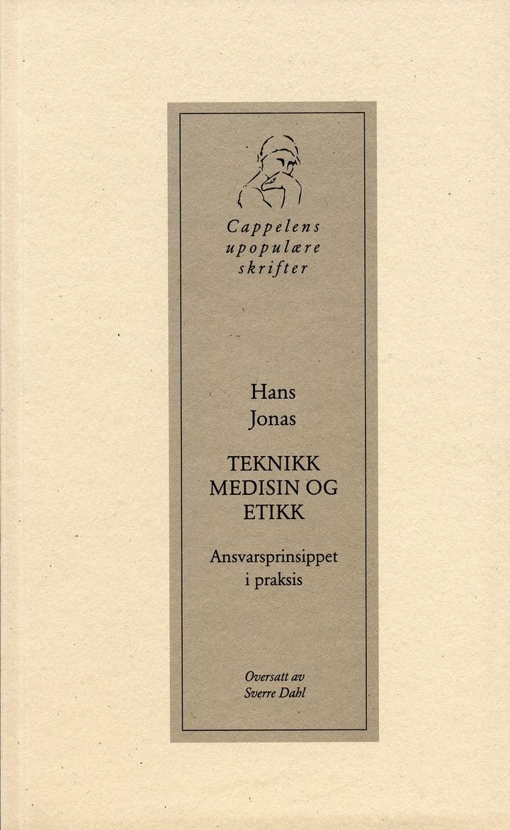 Teknikk, medisin og etikk - ansvarsprinsippet i praksis