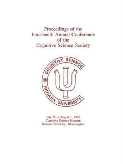 Proceedings of the Fourteenth Annual Conference of the Cognitive Science Society