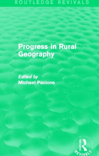 Progress in Rural Geography (Routledge Revivals)