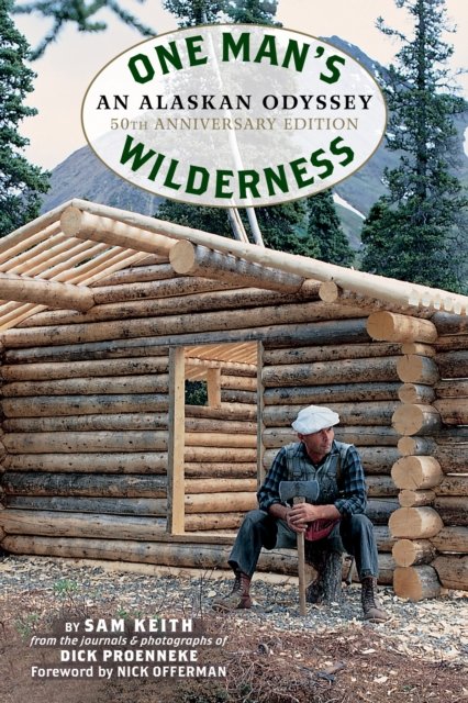 One Man''s Wilderness, 50th Anniversary Edition