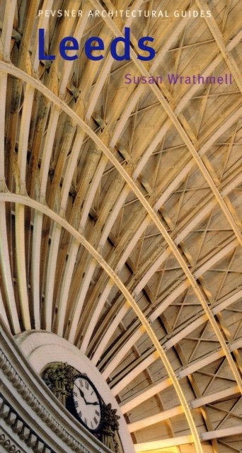 Leeds – Pevsner City Guides