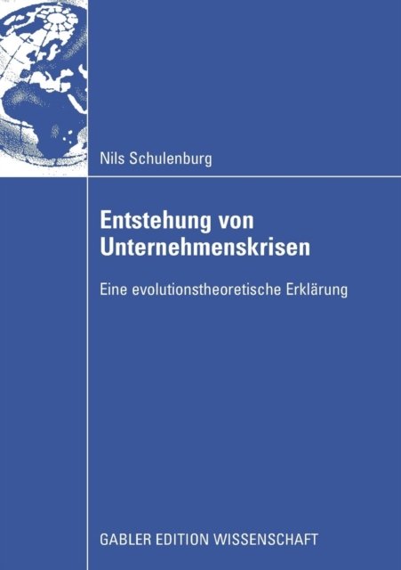 Entstehung von Unternehmenskrisen