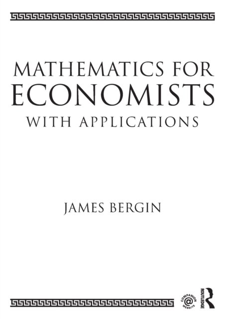 Mathematics for Economists with Applications