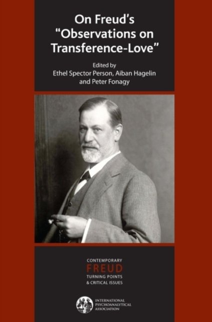 On Freud''s "Observations on Transference-Love"
